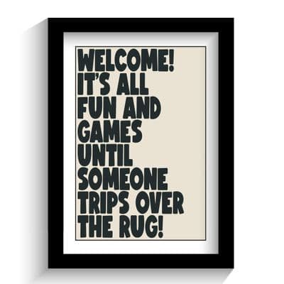 Print | It's all fun and games until someone trips over the rug!