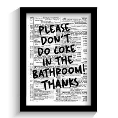 Print | Please Don't Do Coke in the Bathroom!