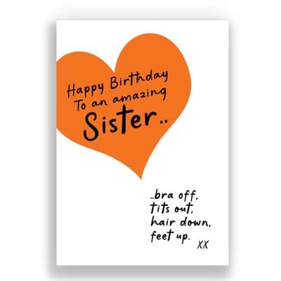 SISTER BIRTHDAY CARD | BRA OFF, TITS OUT, HAIR DOWN, FEET UP