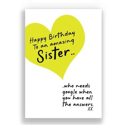 SISTER BIRTHDAY CARD | WHO NEEDS GOOGLE WHEN YOU HAVE ALL THE ANSWERS