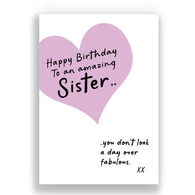 SISTER BIRTHDAY CARD | YOU DON'T LOOK A DAY OVER FABULOUS