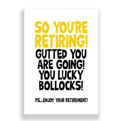 So You're Retiring | Gutted You're Going!