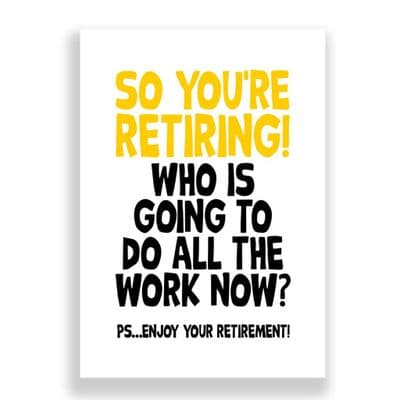 So You're Retiring | Who's Going To Do All The Work Now?