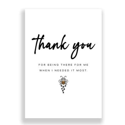 Thank You Card | For Being There For Me When I Needed It Most