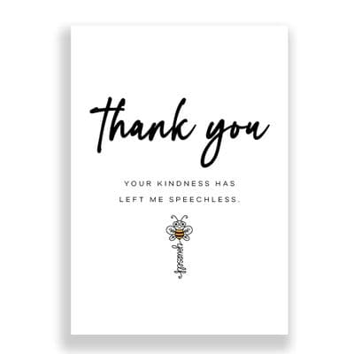 Thank You Card | Your Kindness Has Left Me Speechless