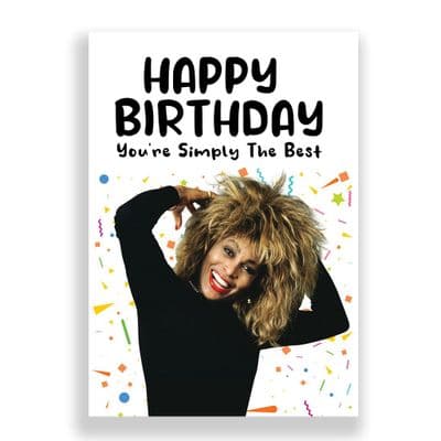 Tina Turner  Birthday Card | Happy Birthday You're Simply The Best
