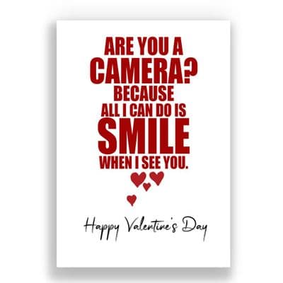 Valentines Card | Are you a Camera?