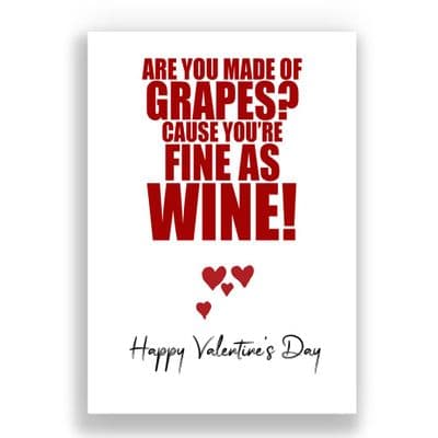 Valentines Card | Are you made of grapes?