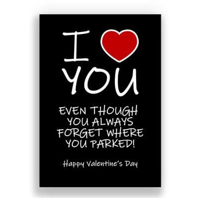 Valentines Card | Even though you always forget where you parked!