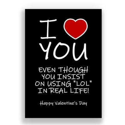 Valentines Card | Insist for using LOL in real life!