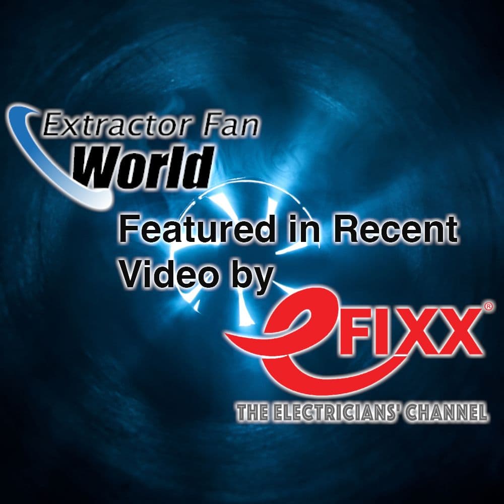 Extractor Fan World Featured by eFIXX!