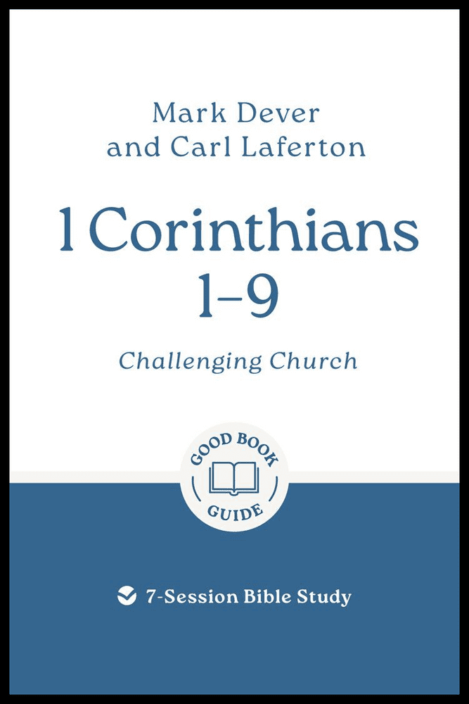 1 Corinthians 1-9: Challenging Church
