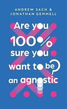 Are You 100% Sure You Want To Be An Agnostic?
