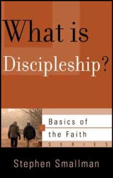 Basics: What Is Discipleship?