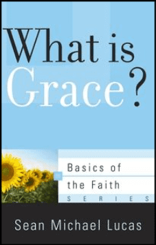 Basics: What Is Grace?