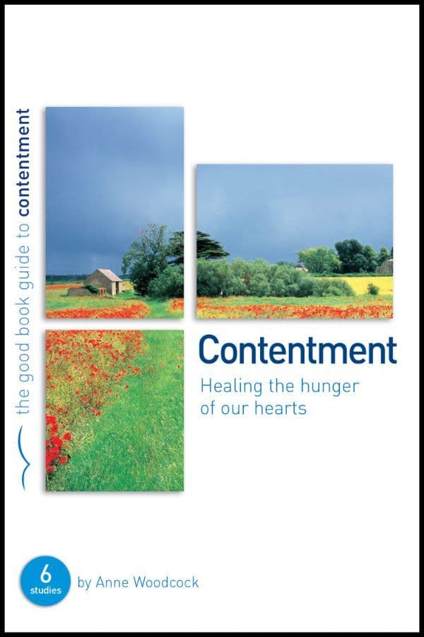 Contentment: Healing the hunger of our hearts