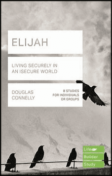 Elijah - Living Securely In An Insecure World