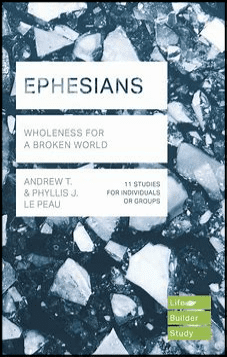 Ephesians - Wholeness For A Broken World