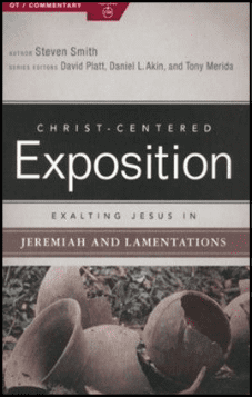 Exalting Jesus in Jeremiah & Lamentations