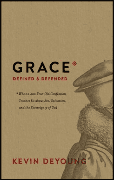 Grace Defined & Defended