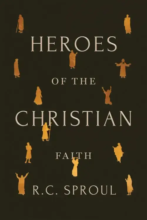 Heroes of the Christian Faith