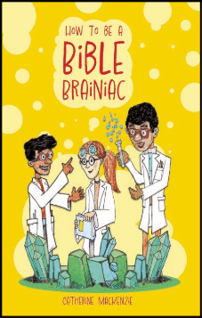 How to Be a Bible Brainiac