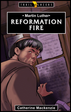 Martin Luther: Reformation Fire