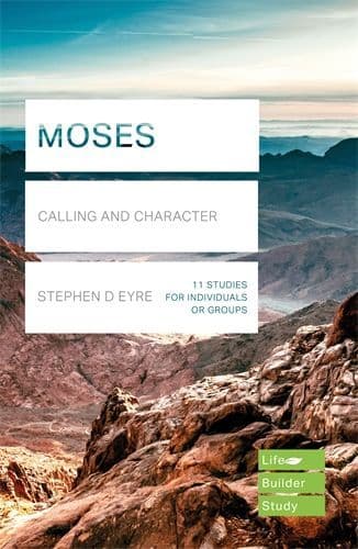 Moses - Calling And Character