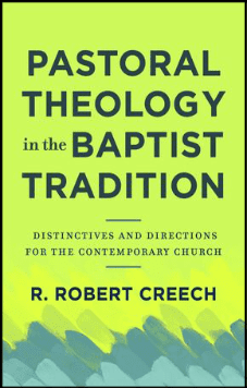 Pastoral Theology in the Baptist Tradition