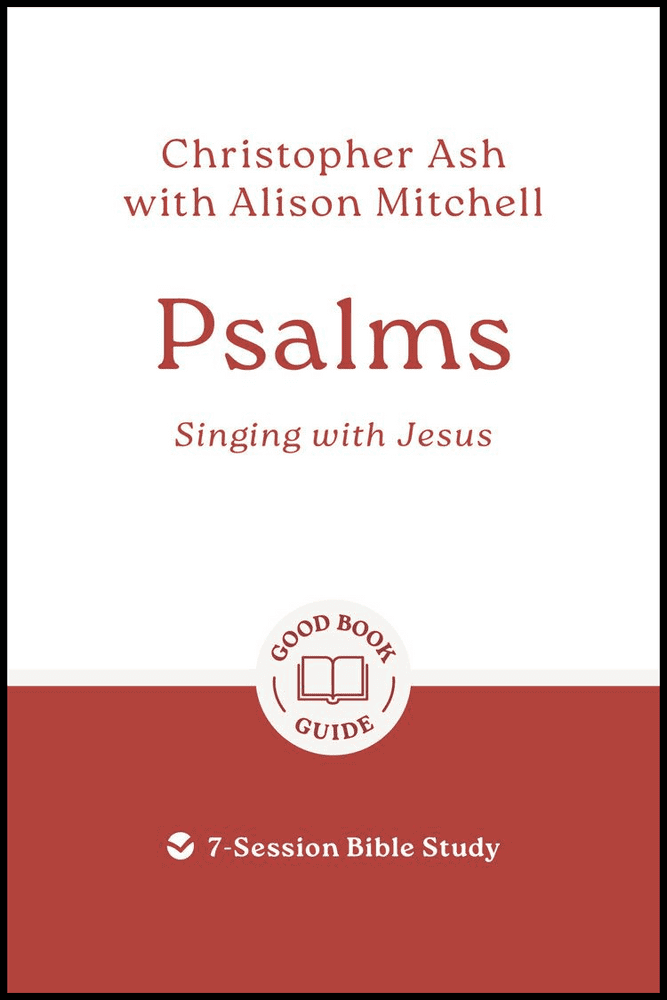Psalms: Singing with Jesus