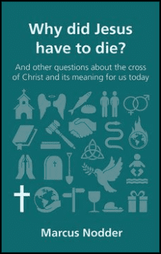 QCA: Why Did Jesus Have to Die?