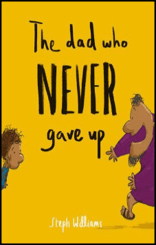 The Dad Who Never Gave Up