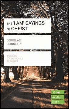The "I Am" Sayings Of Christ