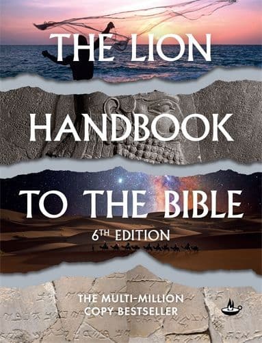 The Lion Handbook to the Bible  6th Edition
