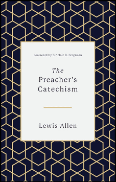 The Preacher's Catechism
