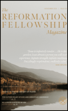 The Reformation Fellowship Magazine Issue 2