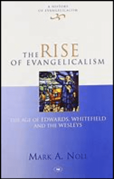 The Rise Of Evangelicalism