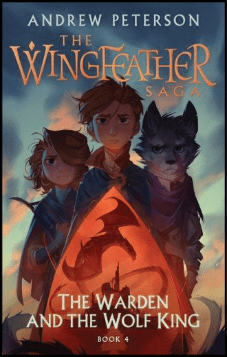 The Warden and the Wolf King (Wingfeather Series 4)