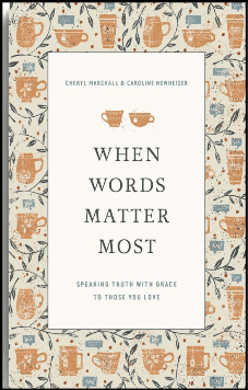 When Words Matter Most