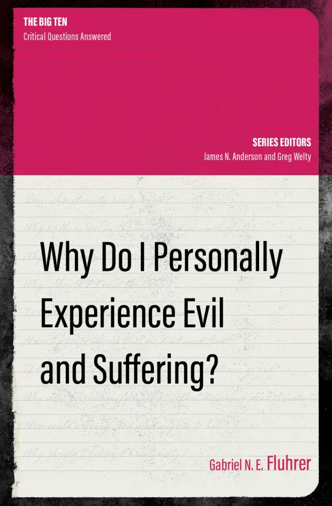 Why Do I Personally Experience Evil and Suffering?