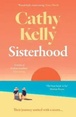 Cathy Kelly - Sisterhood