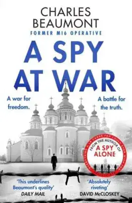 Charles Beaumont- A Spy  At War