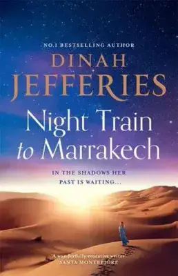 Dinah Jefferies - Night Train To Marrakech