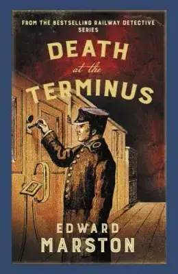 Edward Marston - Death at the Terminus