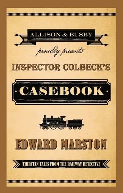 Edward Marston - Inspector Colbeck's casebook
