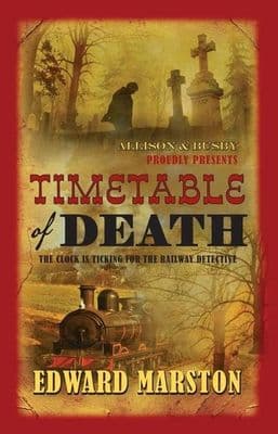 Edward Marston - Timetable Of Death