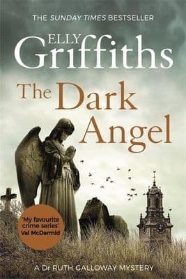 Elly Griffiths- The Dark Angel
