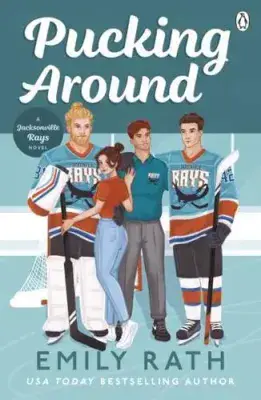 Emily Rath - Pucking Around (Jacksonville Rays Book 1)