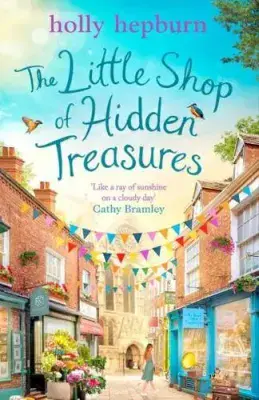 Holly Hepburn - The Little Shop of Hidden Treasures