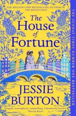 Jessie Burton - The House of Fortune